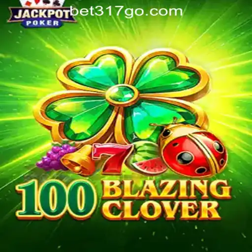 Discover the Excitement of 100BlazingClover: An In-Depth Look at Bet317 Oficial Slots Brasil #1
