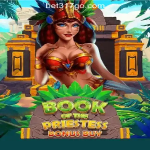 Unveiling the Magic: BookOfThePriestess by Bet317 Oficial Slots Brasil