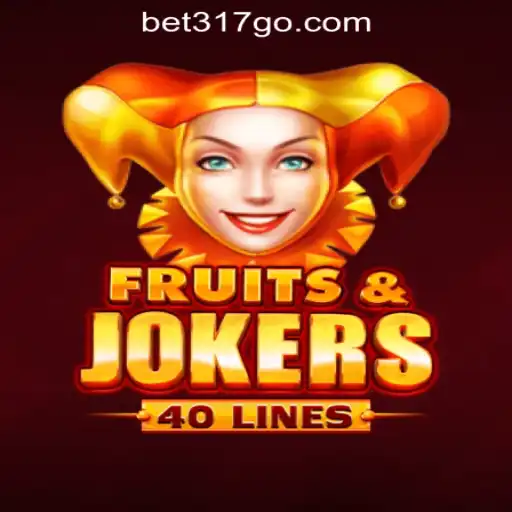 FruitsAndJokers40: Exploring the Thrills of Bet317 Oficial Slots Brasil #1
