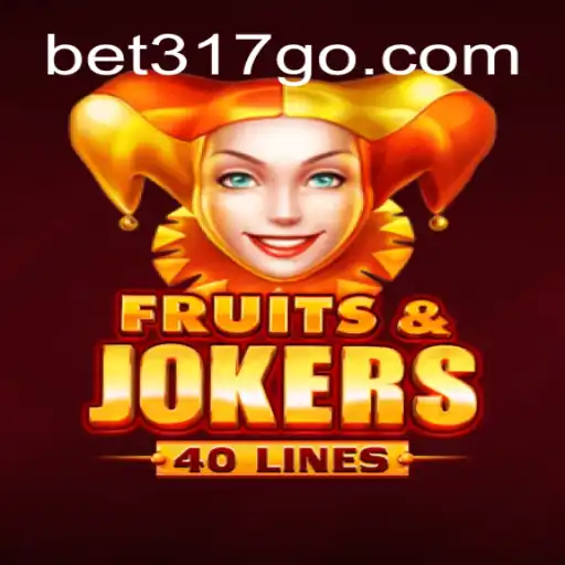 FruitsAndJokers40: Exploring the Thrills of Bet317 Oficial Slots Brasil #1